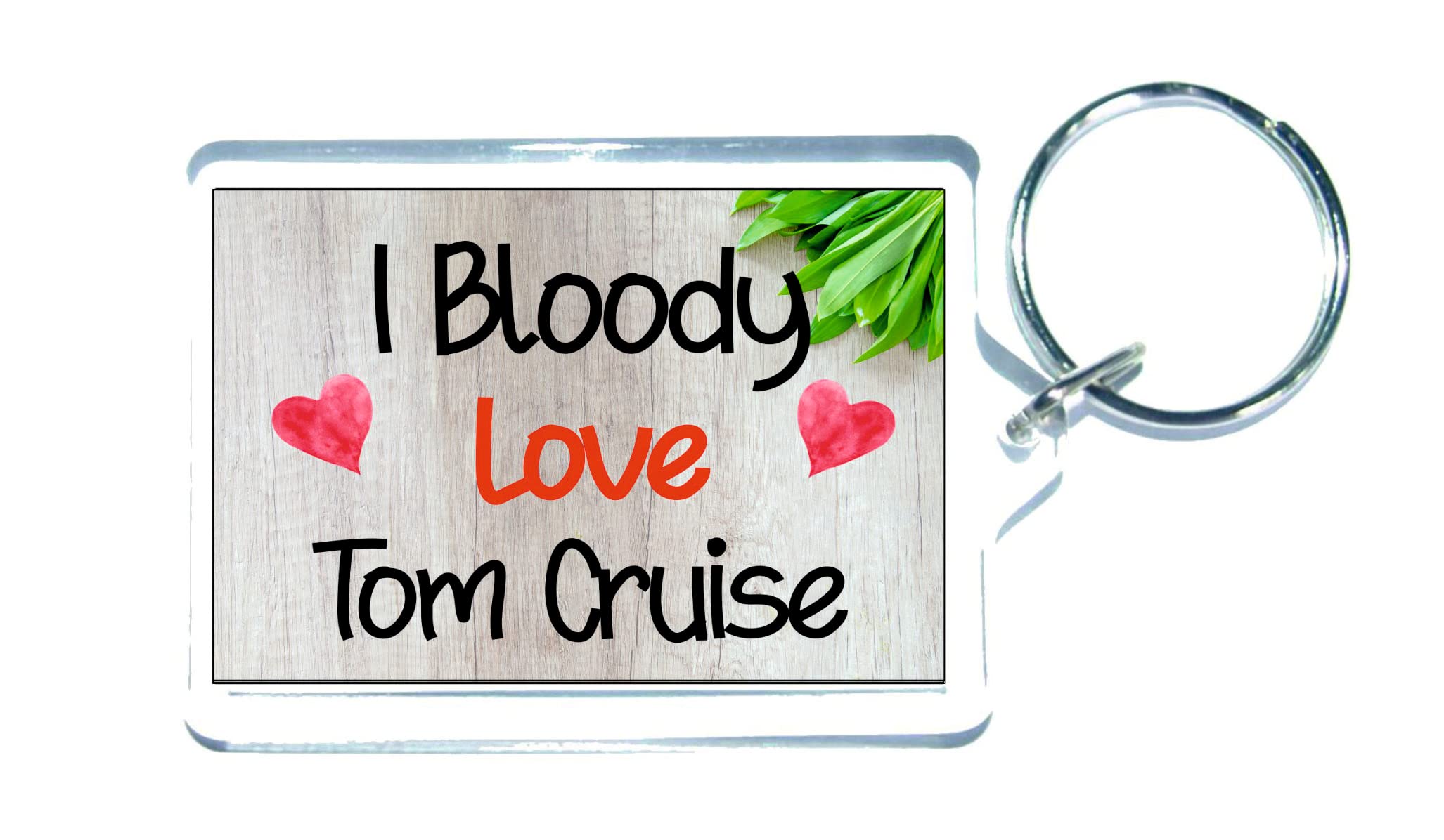 Decalarama Clear Tom Cruise Keyring – I Bloody Love Tom Cruise - Cute Fun Novelty Birthday Present