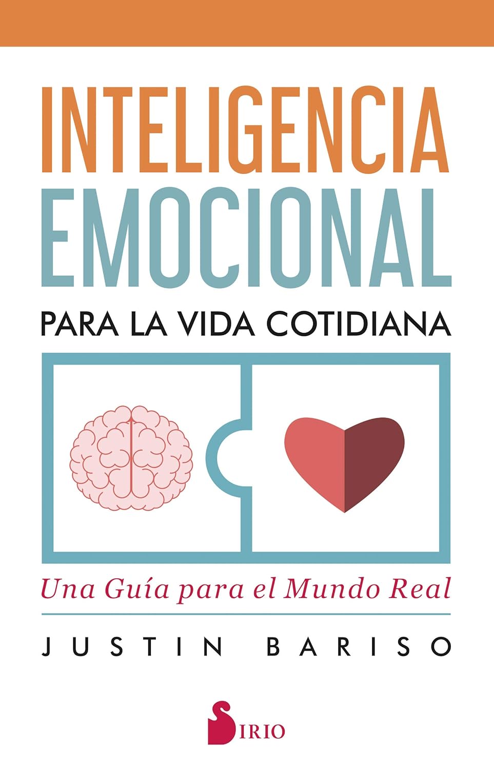 Inteligencia emocional para la vida cotidiana: Una guía para el mundo ...
