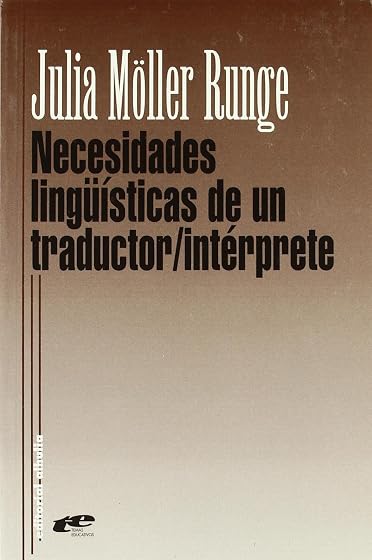 Necesidades Lingüisticas de un Traductor Interprete