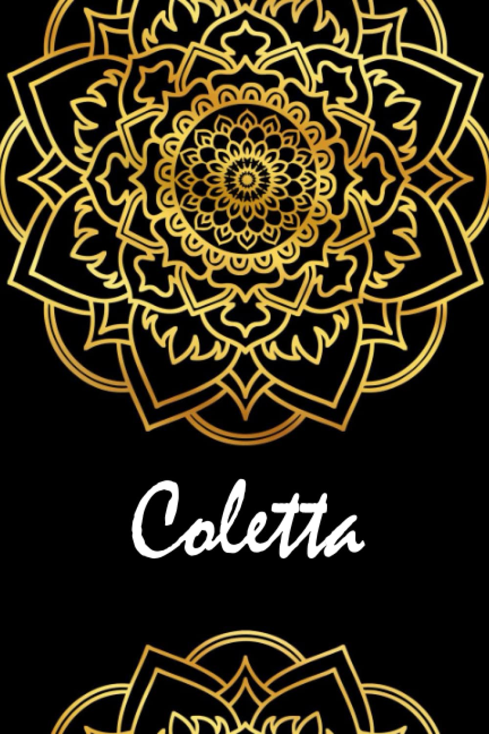 Coletta: Cuaderno de notas mandala ideal para regalo , nombre personalizado, regalo de cumpleaños para la esposa, mamá, mejores amigas hermana, hija, ... regalo perfecto para navidad, san valentín…