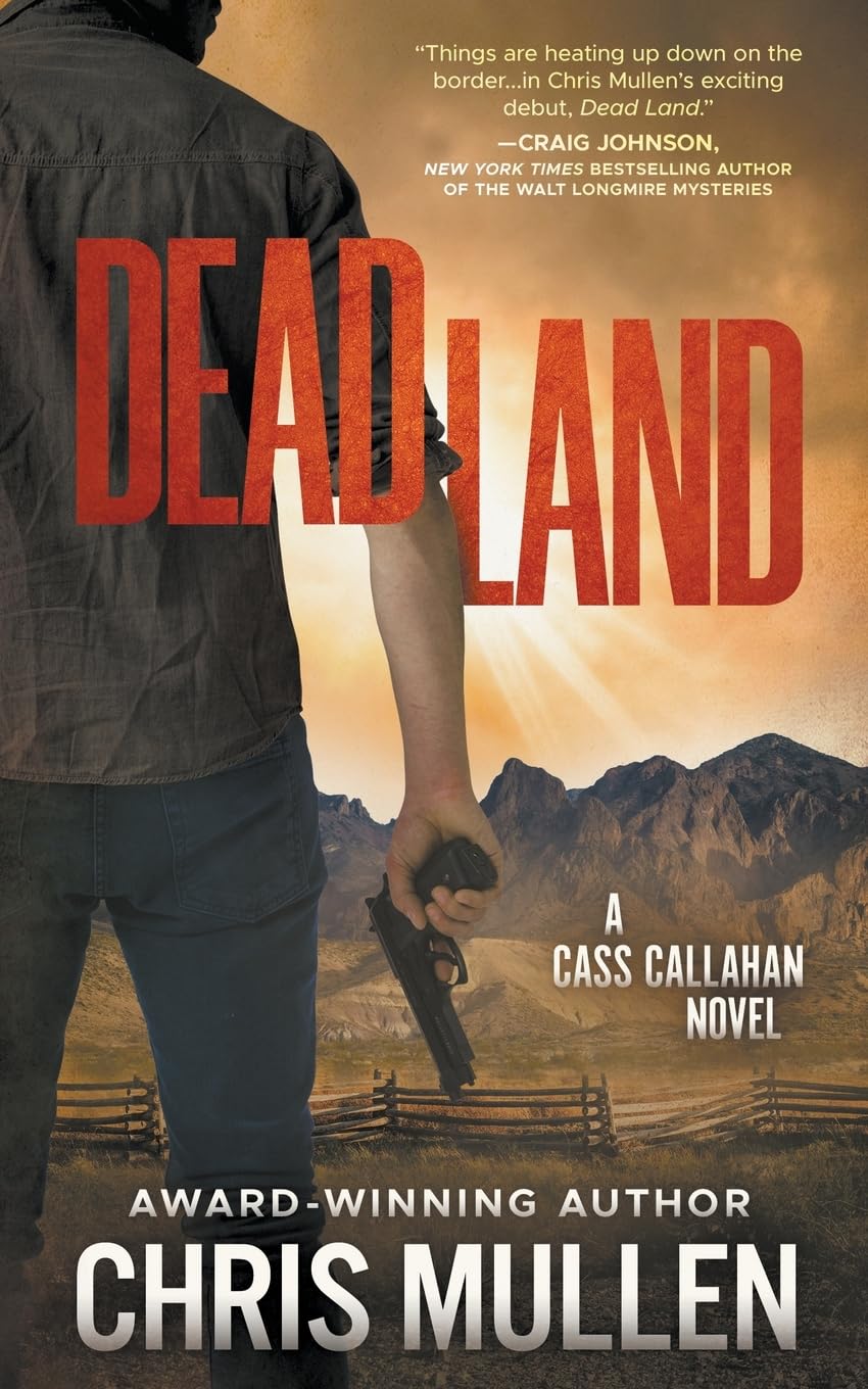Dead Land: A Contemporary Western Mystery Series (Cass Callahan)