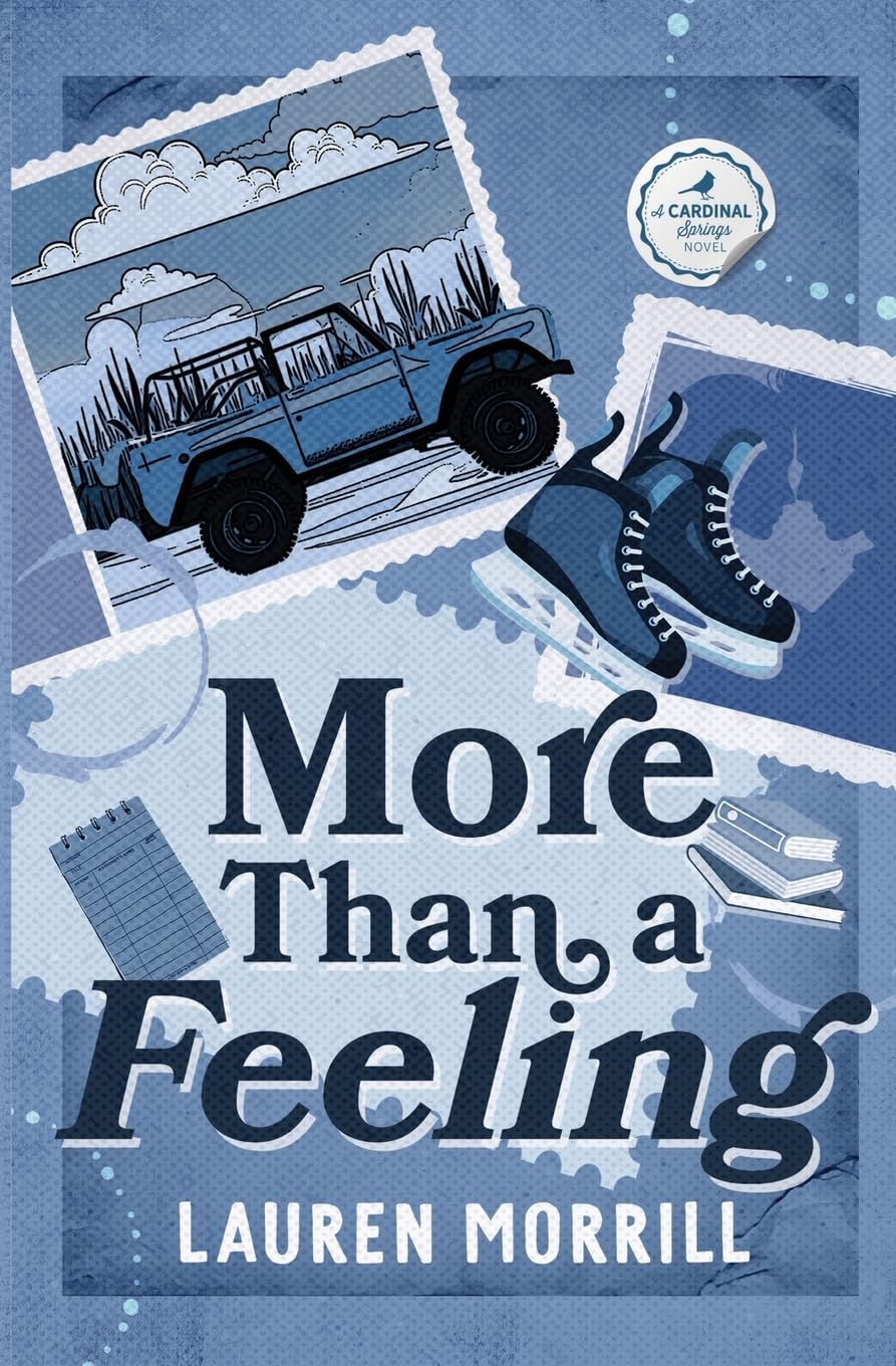 More Than A Feeling: 1 (Cardinal Springs)