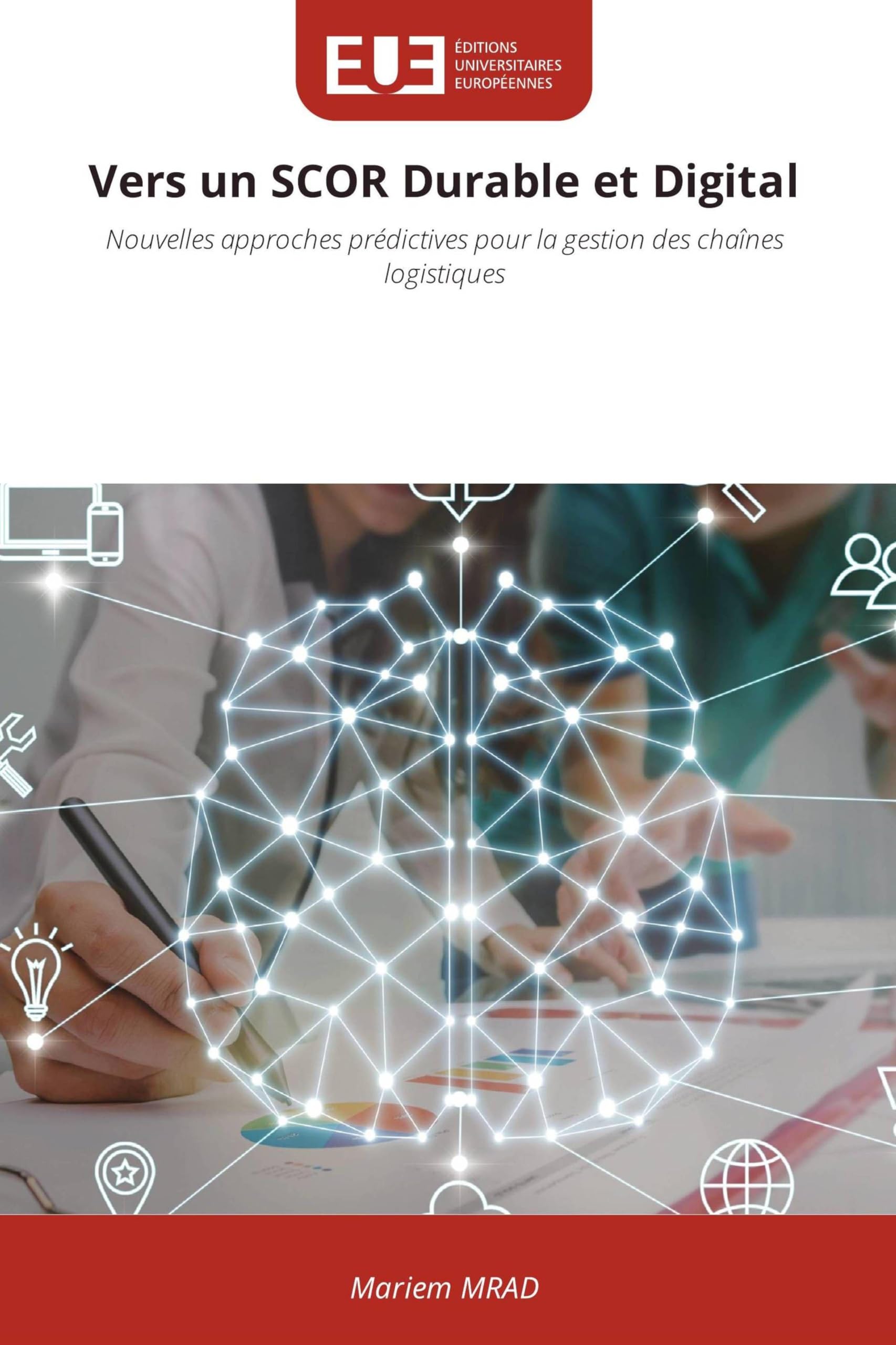 Vers un SCOR Durable et Digital: Nouvelles approches prédictives pour la gestion des chaînes logistiques