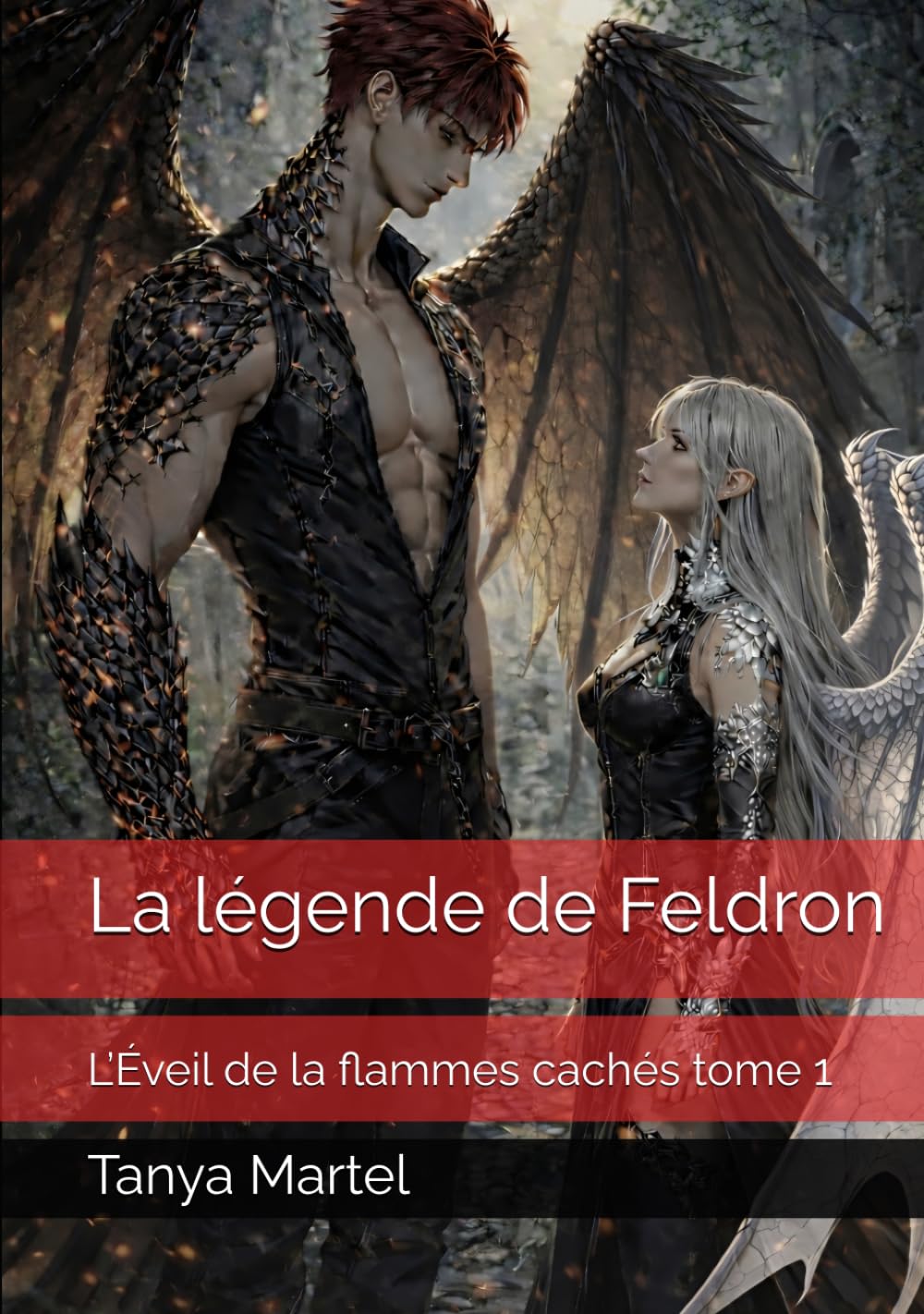 La légende de Feldron: L’Éveil de la flammes cachés tome 1