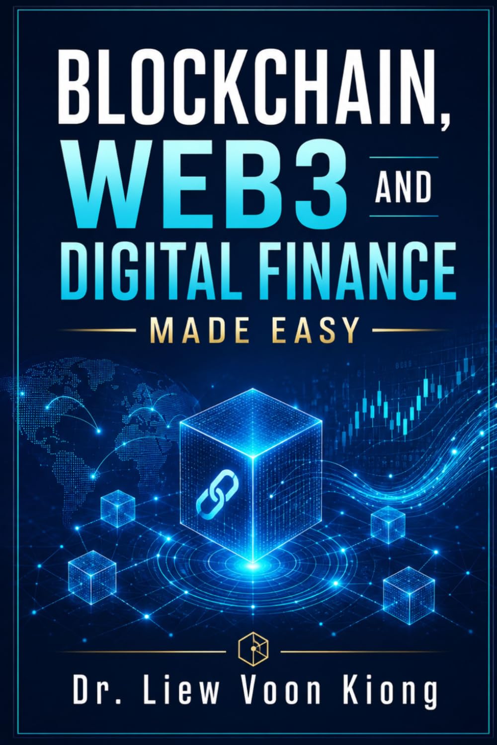 Blockchain, Web3 and Digital Finance Made Easy