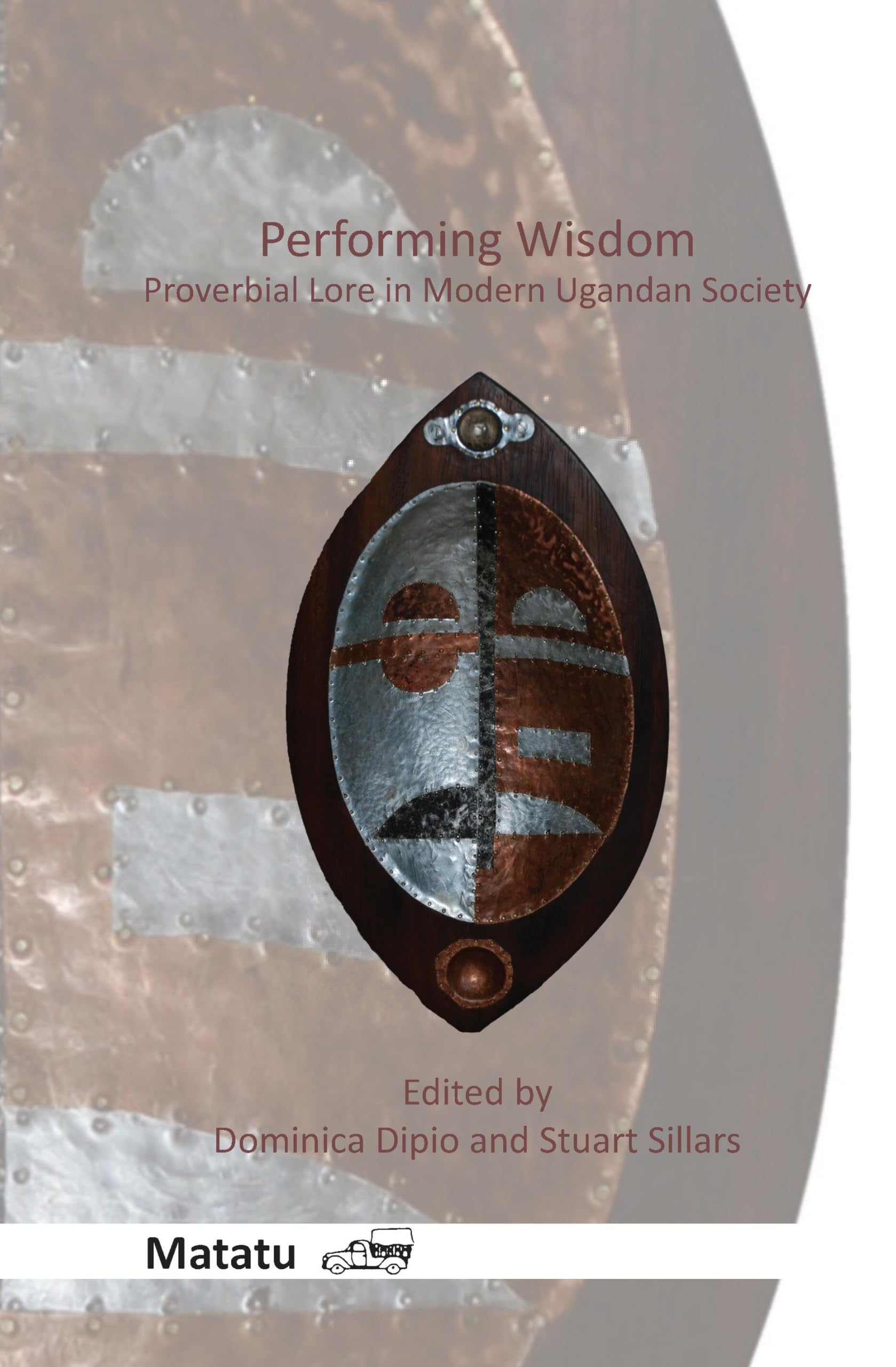 Buy Performing Wisdom: Proverbial Lore in Modern Ugandan Society: 42 (Matatu) — BookShops.in