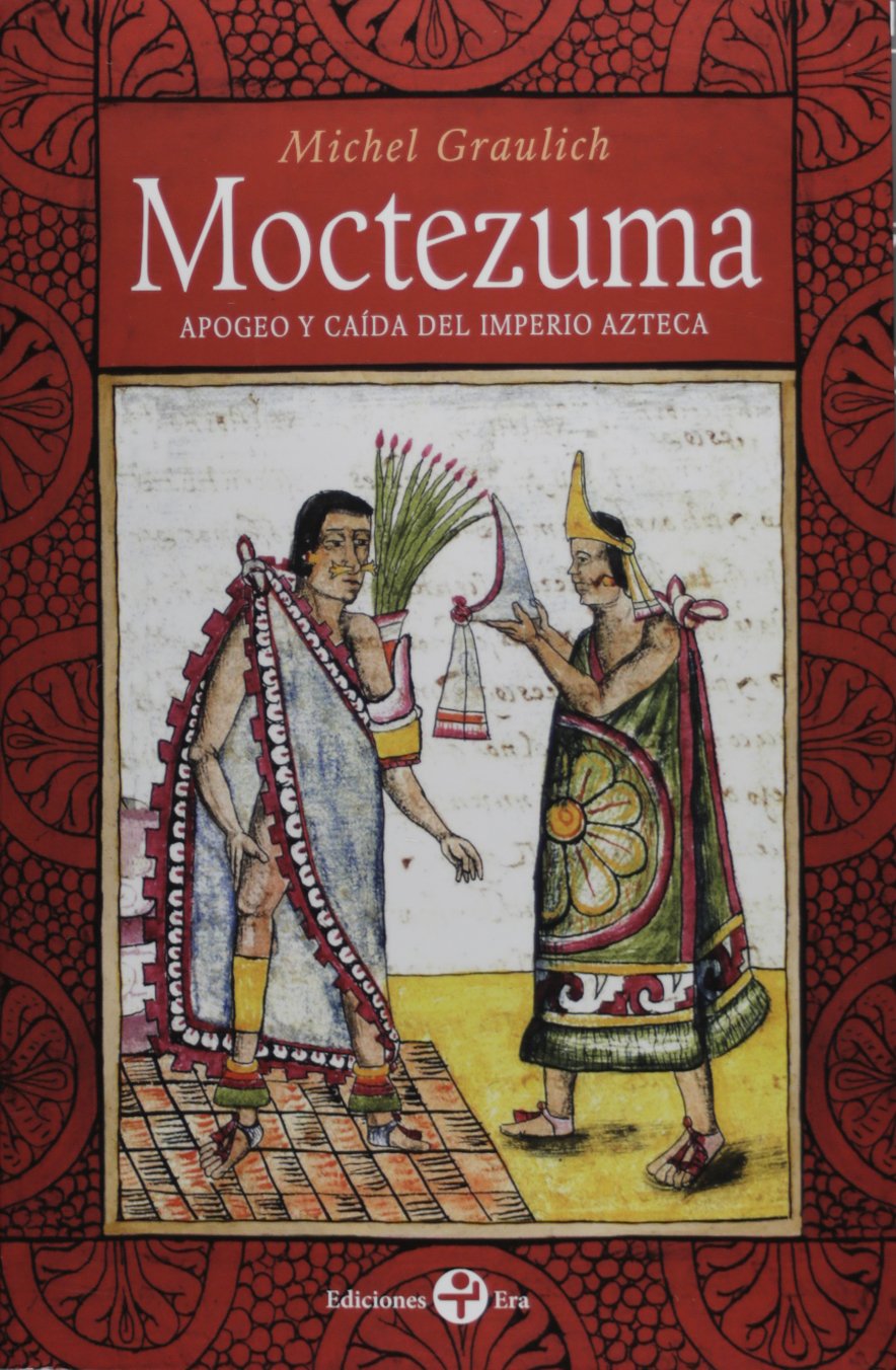 Amazon.com: Moctezuma. Apogeo y caida del imperio azteca (Spanish ...
