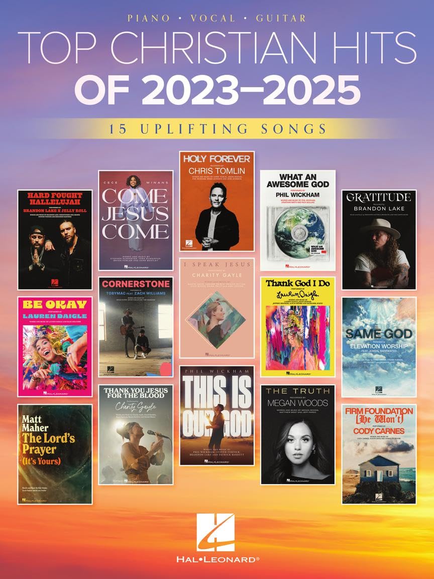 Top Christian Hits of 2023-2025. Piano, Vocal And Guitar.: 15 Uplifting Songs