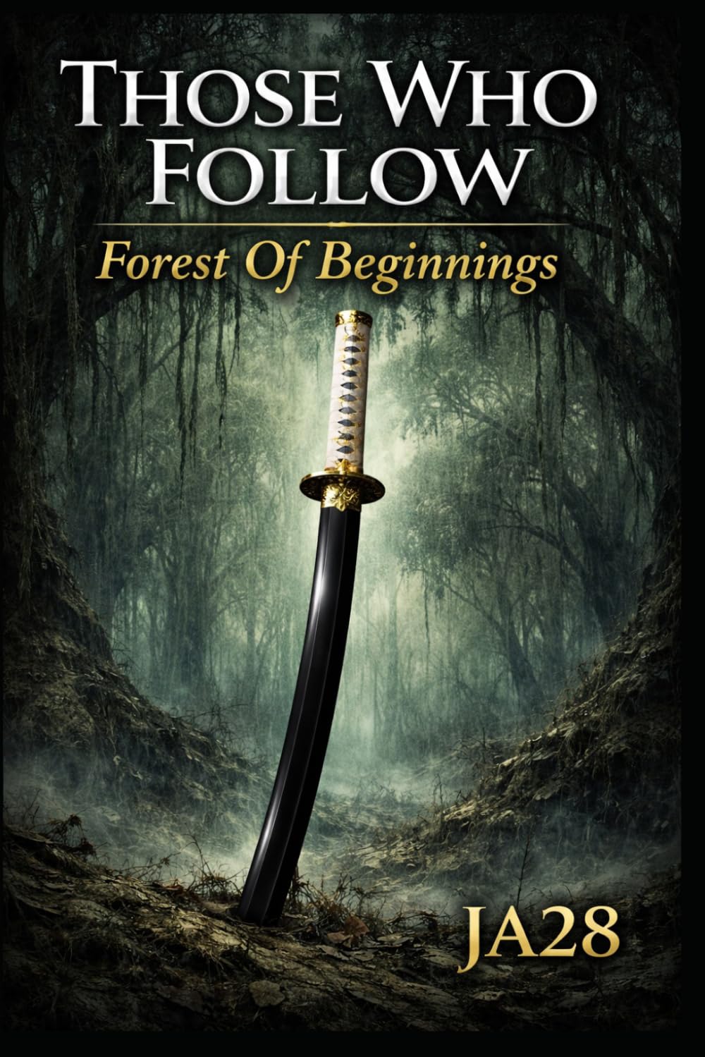 Those Who Follow: Forest Of Beginnings