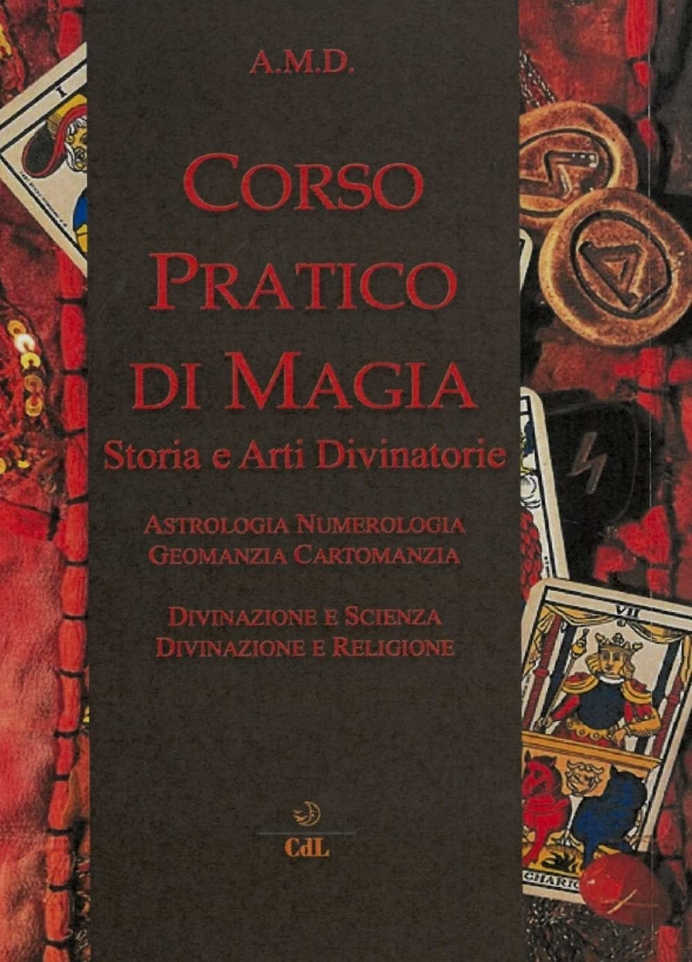 Corso Pratico Di Magia. Storia E Arti Divinatorie - 4