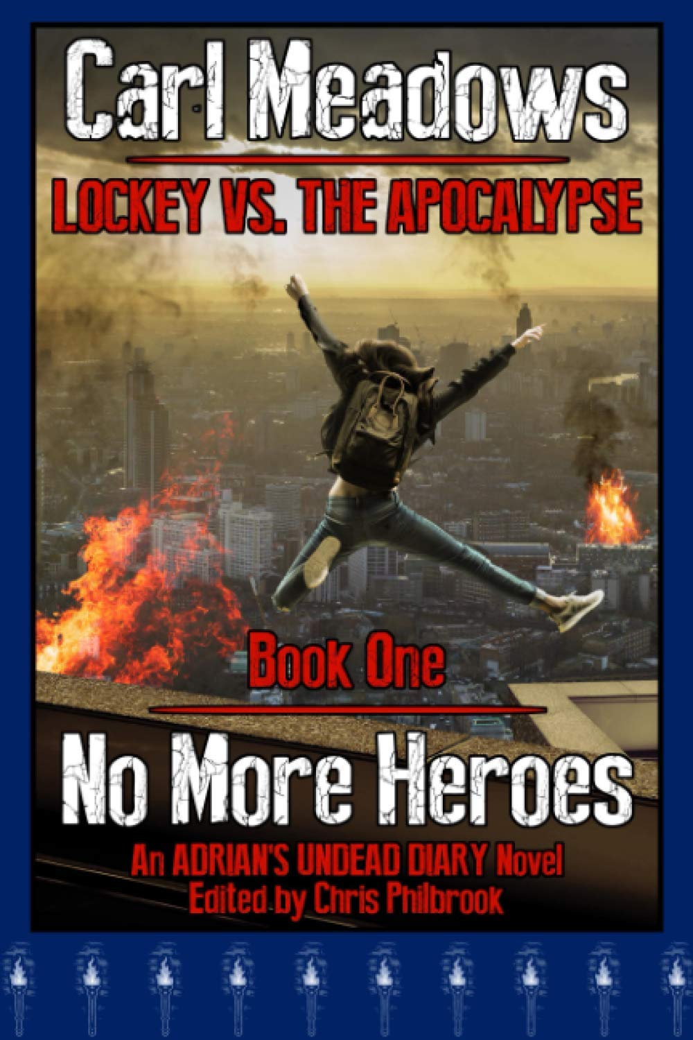 No More Heroes: An Adrian's Undead Diary Novel (Lockey vs the Apocalypse)