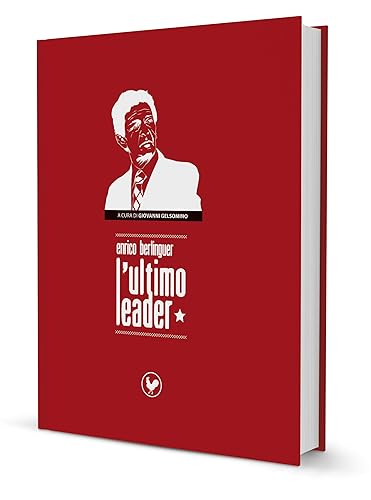 Berlinguer l'ultimo leader
