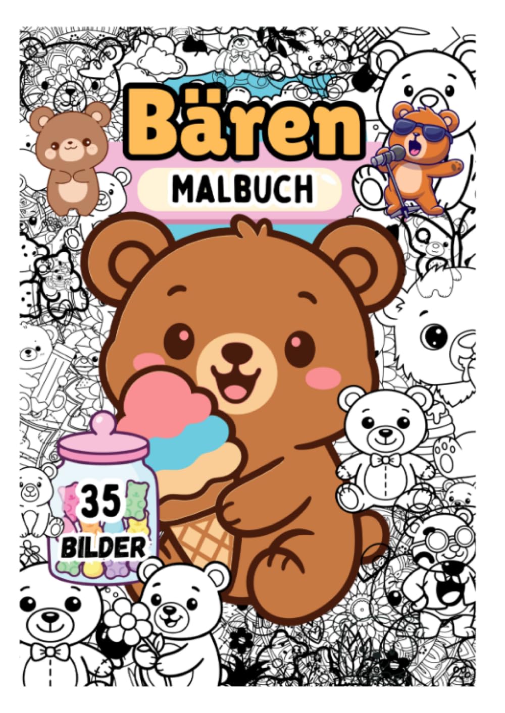 Niedliche Bären - Malbuch: Süße und einfache Motive für Kinder von 4–8 Jahren