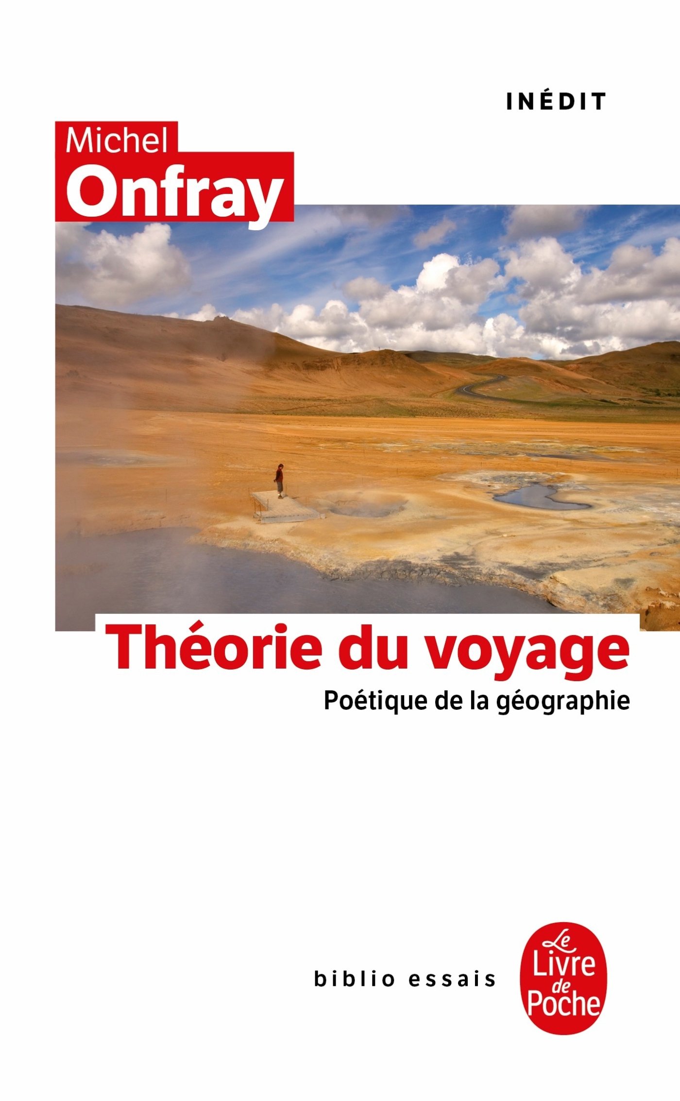 La Théorie du voyage: Inédit (Biblio Essais t. 4417) (French Edition)