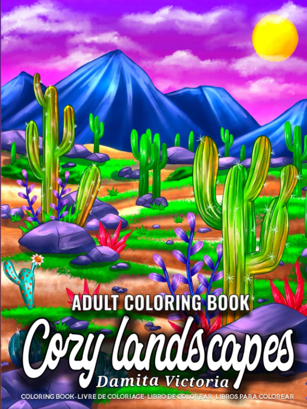 Cozy Landscapes: Adult Coloring Book for Women Featuring Beautiful Relaxing Landscapes with Nature Outdoors Scenery and Relaxing Beaches Perfect