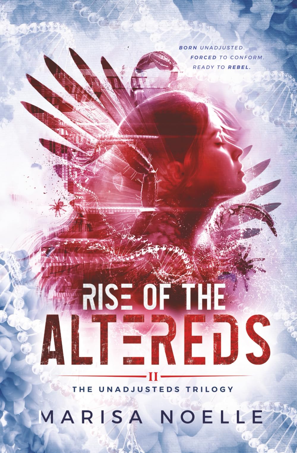 The Rise of the Altereds: A Coming of Age Sci-fi Dystopian Action Adventure: 2 (The Unadjusteds)