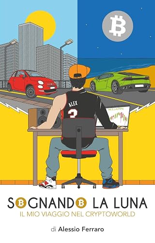 Sognando la luna: Il mio viaggio nel Cryptoworld