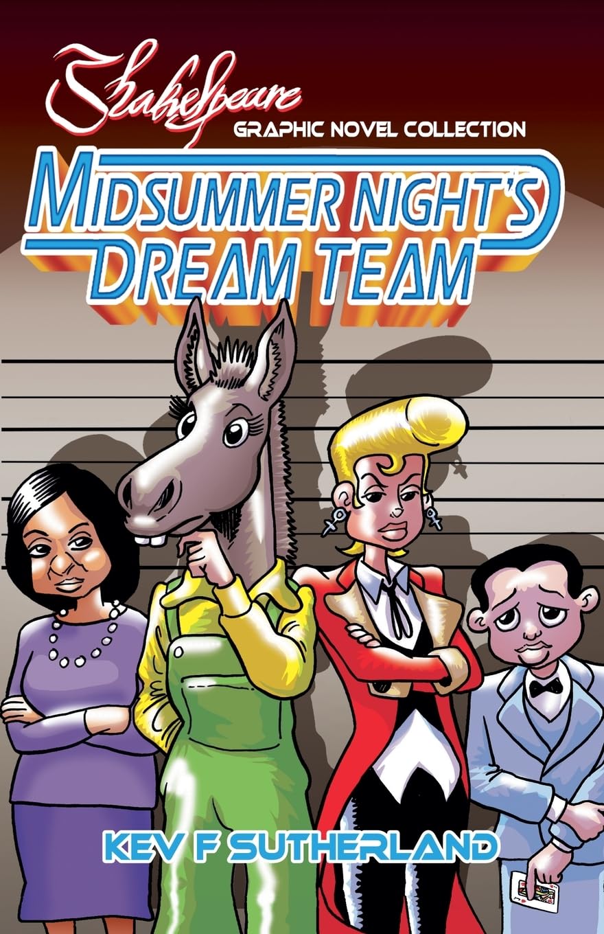 The Midsummer Night's Dream Team (Shakespeare Graphic Novels)