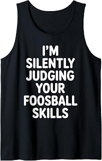 Funny Foosball Design for Men Women Table Soccer Foosball Tank Top