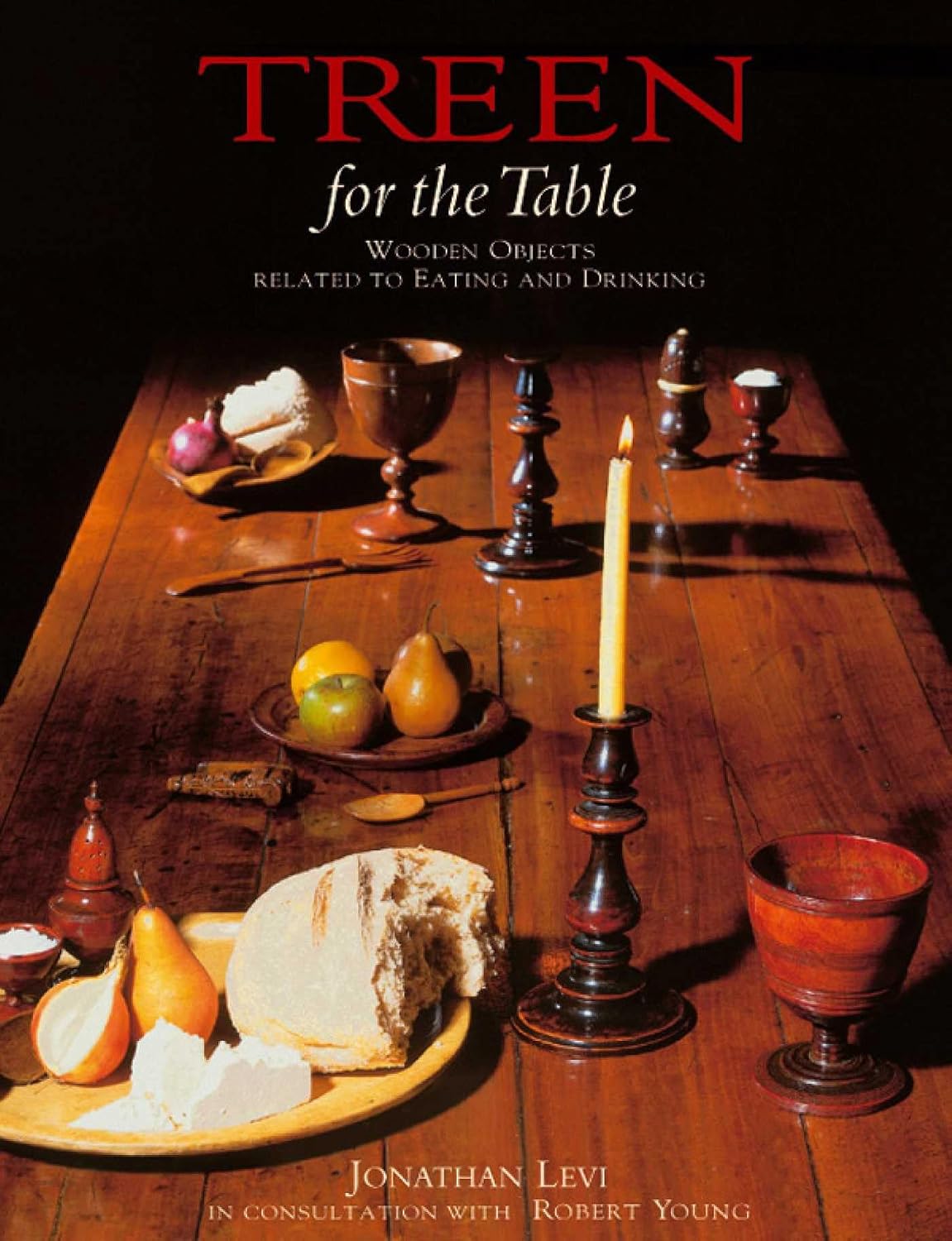 Treen: For the Table: Wooden Objects Related to Eating and Drinking