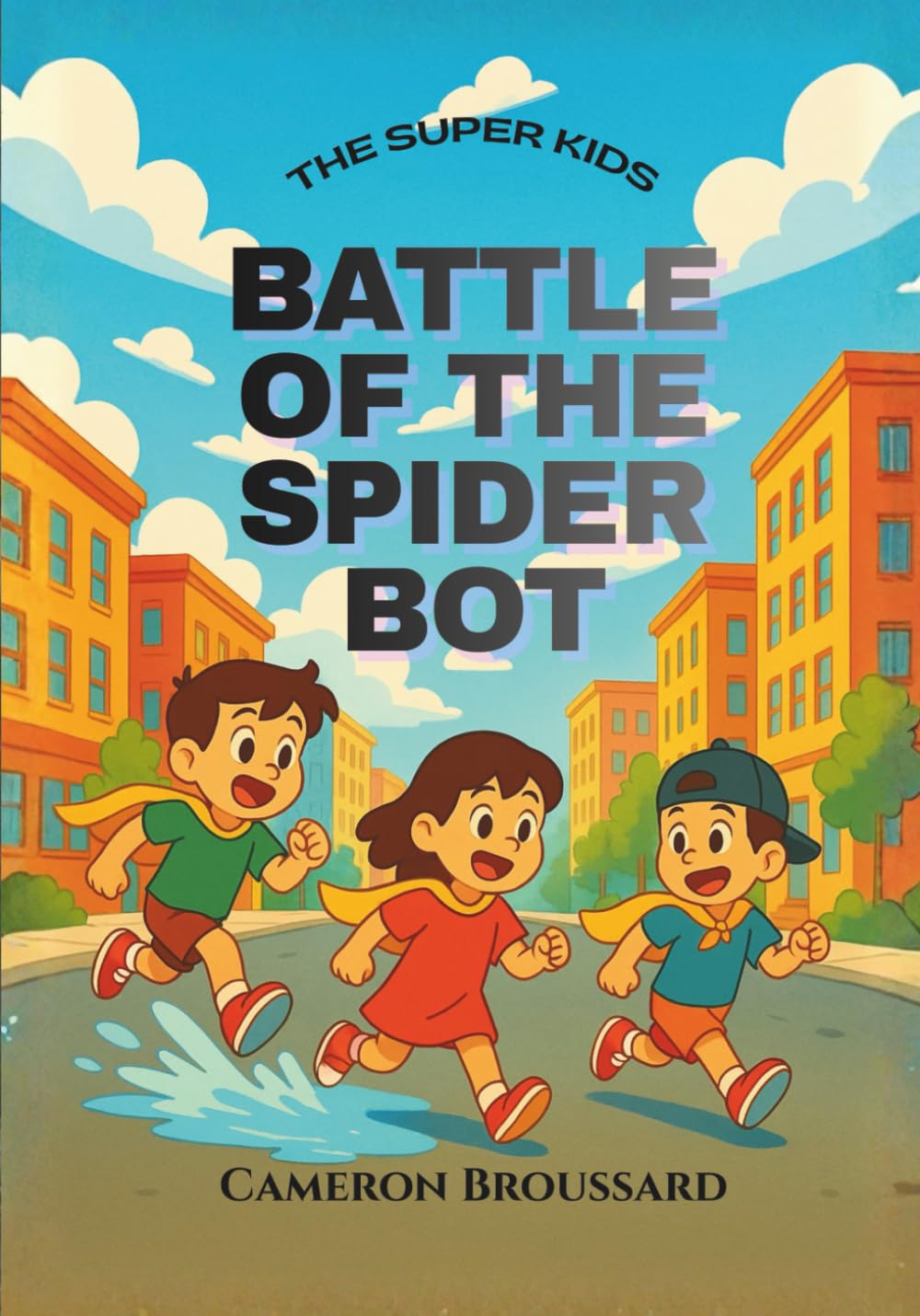 The Super Kids: Battle of the Spider Bot