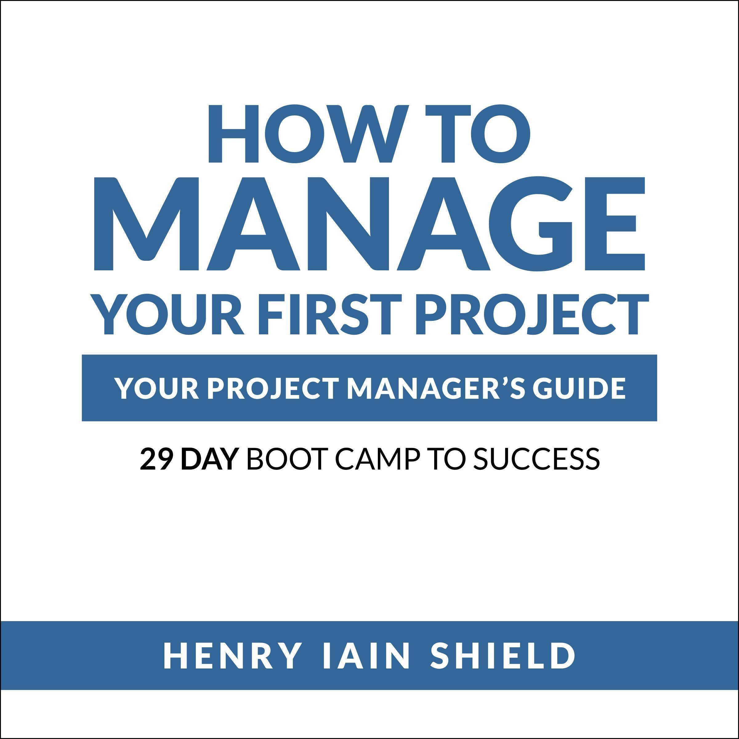 Cover art for How to Manage Your First Project