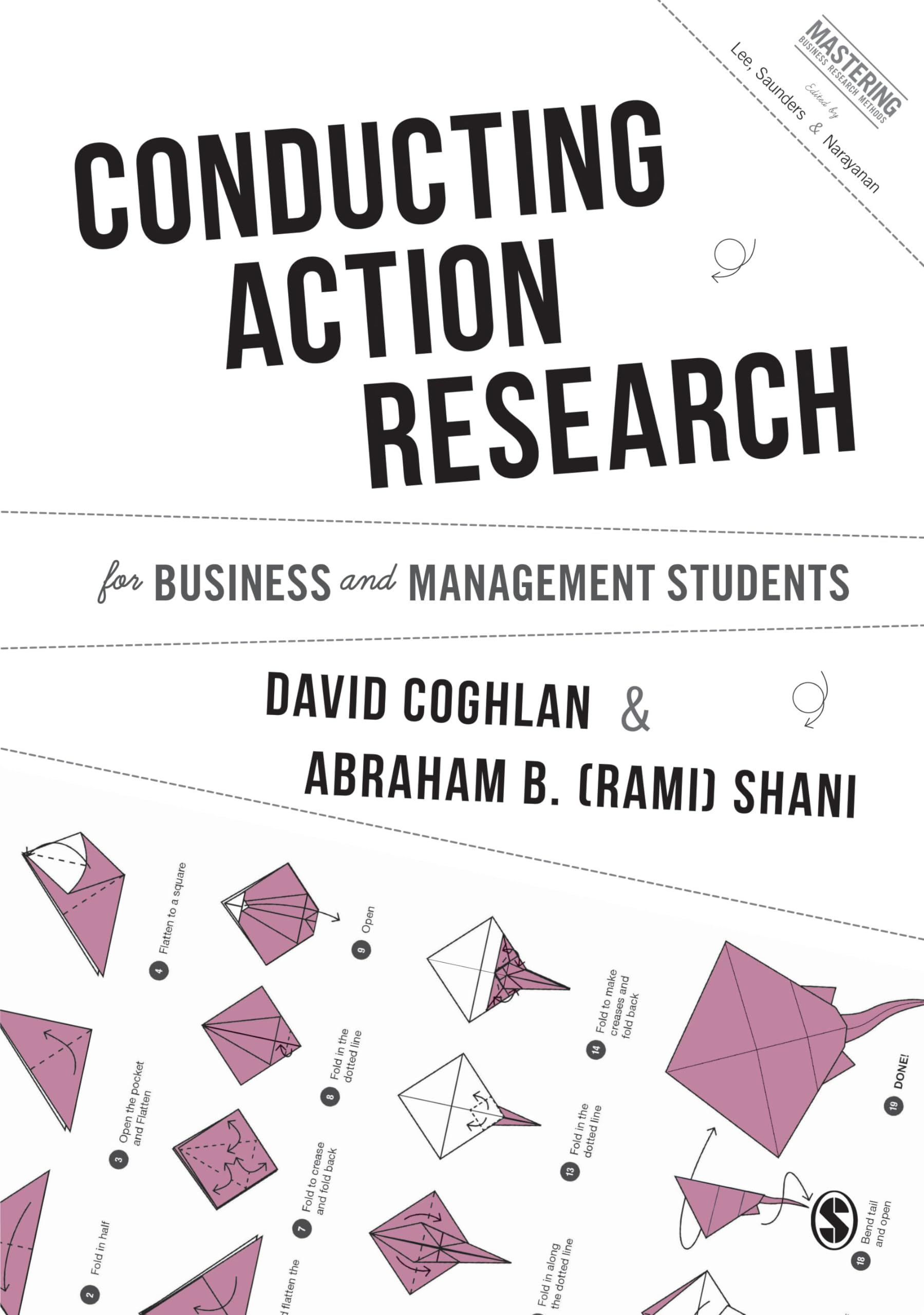 Conducting Action Research for Business and Management Students (Mastering Business Research Methods)