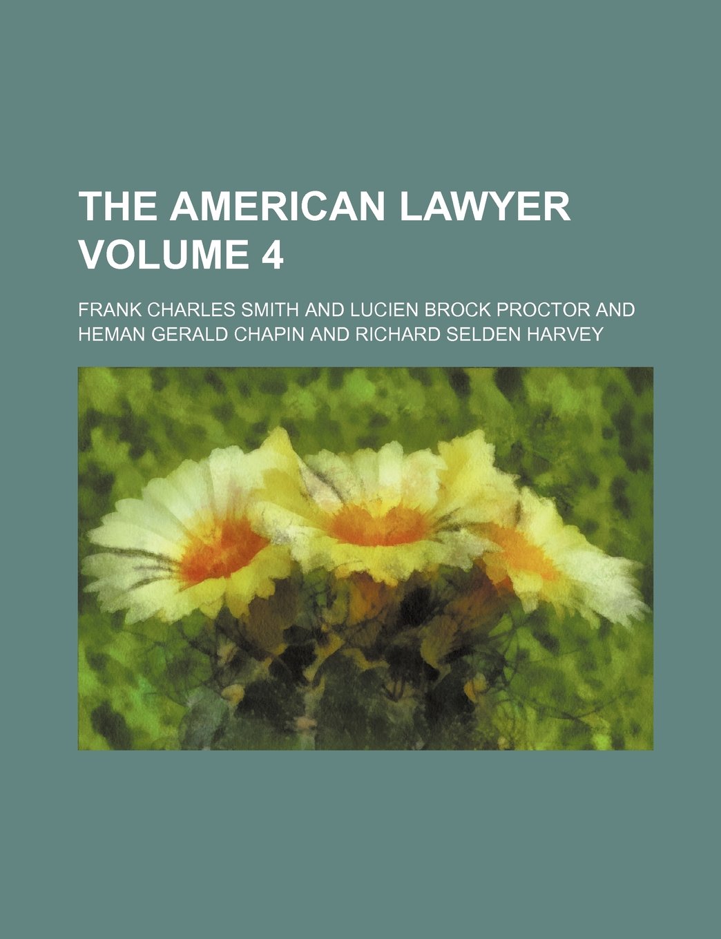 The American Lawyer Volume 4