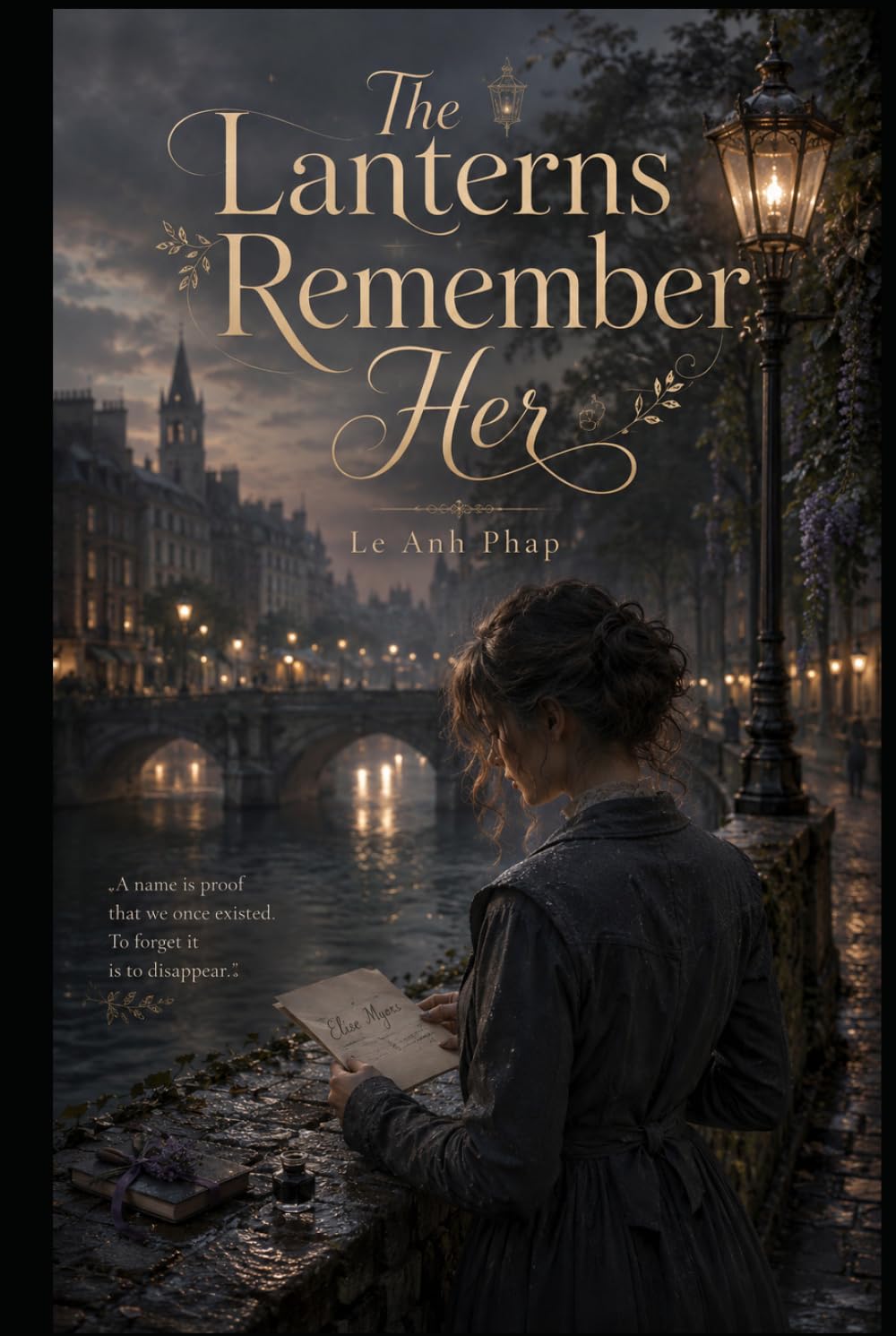 The Lanterns Remember Her: A Romantic Gaslamp Fantasy of Forgotten Names, Memory Magic, and a Love That Refuses to Fade