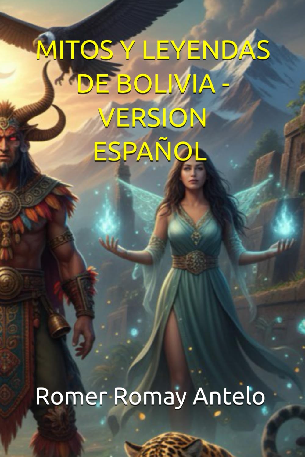 MITOS Y LEYENDAS DE BOLIVIA - VERSION ESPAÑOL