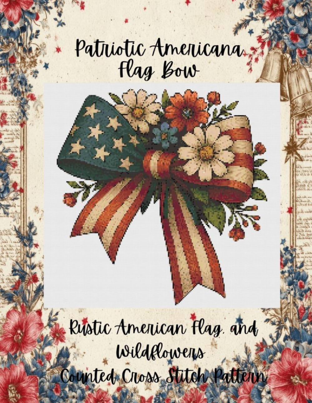 Patriotic Americana Flag Bow: Rustic American Flag and Wildflowers Counted Cross Stitch Pattern