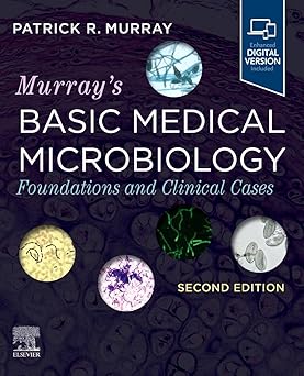 MURRAYS BASIC MEDICAL MICROBIOLOGY FOUNDATIONS AND CLINICAL CASES WITH ACCESS CODE 2ED (PB 2024)