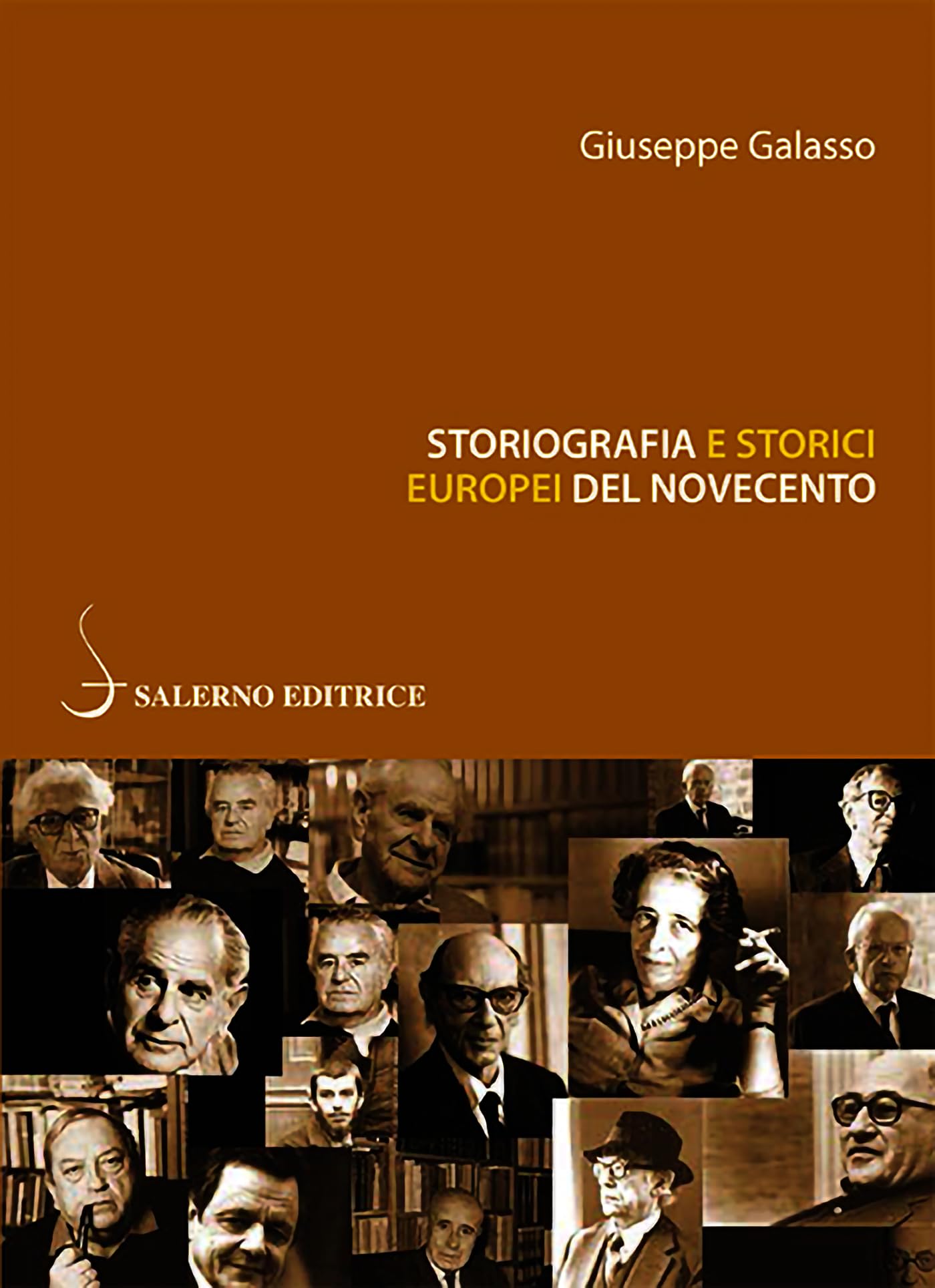 Storiografia e storici europei del Novecento essai historique italien
