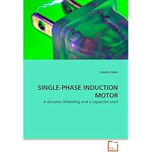 SINGLE-PHASE INDUCTION MOTOR A dynamic Modeling and a capacitor-start
