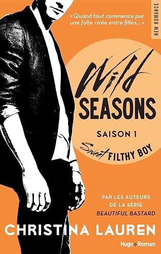 Couverture de Wild Seasons, tome 1 : Sweet Filthy Boy