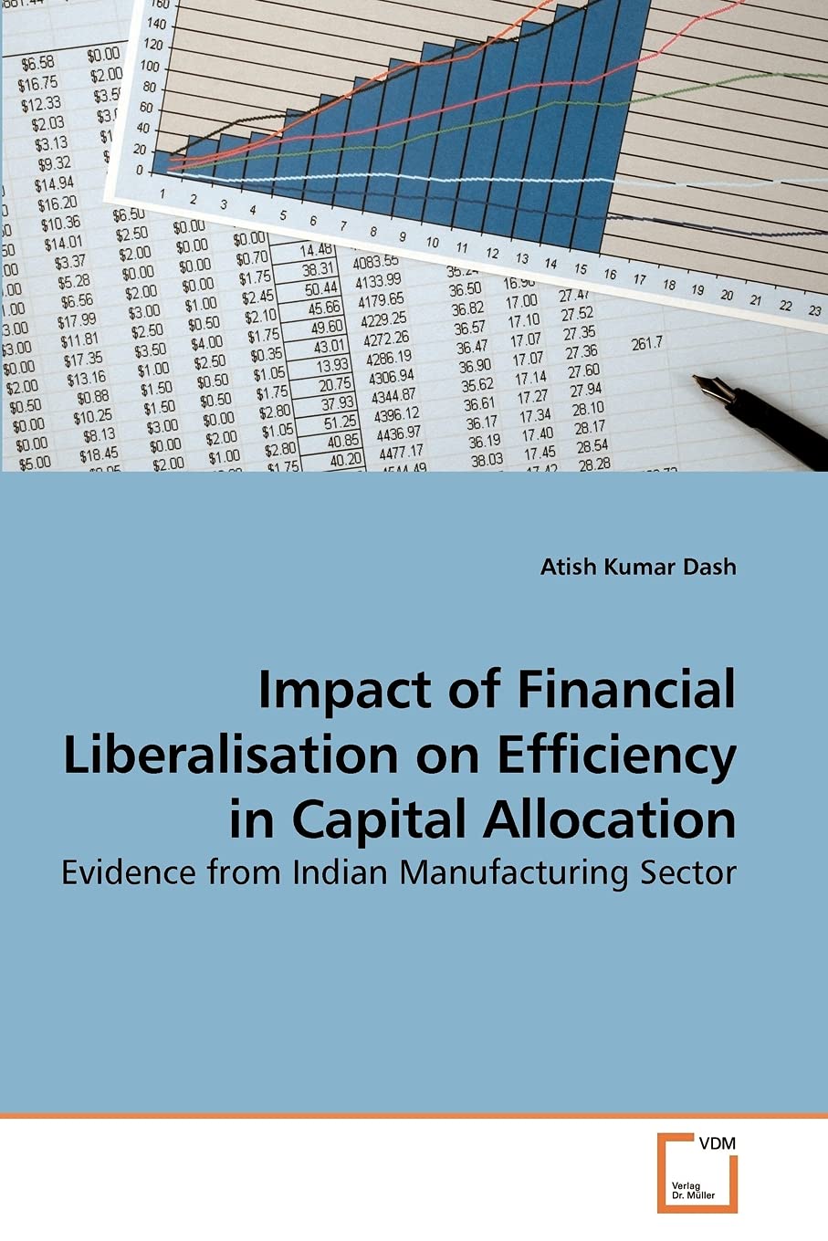 Impact of Financial Liberalisation on Efficiency in Capital Allocation: Evidence from Indian Manufacturing Sector