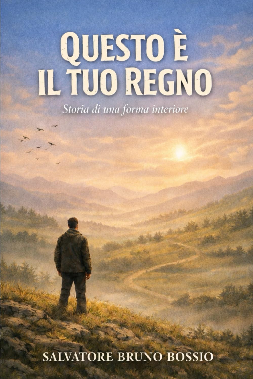 QUESTO È IL TUO REGNO: Storia di una forma interiore