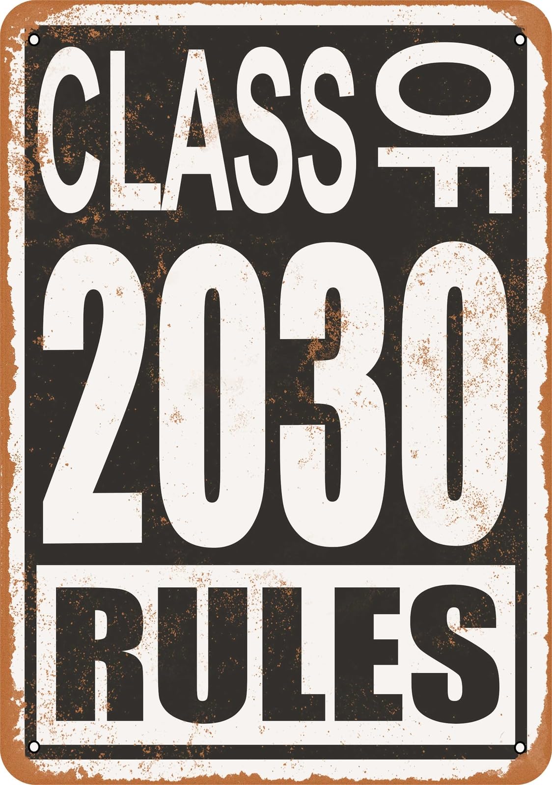 Miaomansenstore Metal Sign - Class Of 2030 Rules - Vintage Look Home Decor