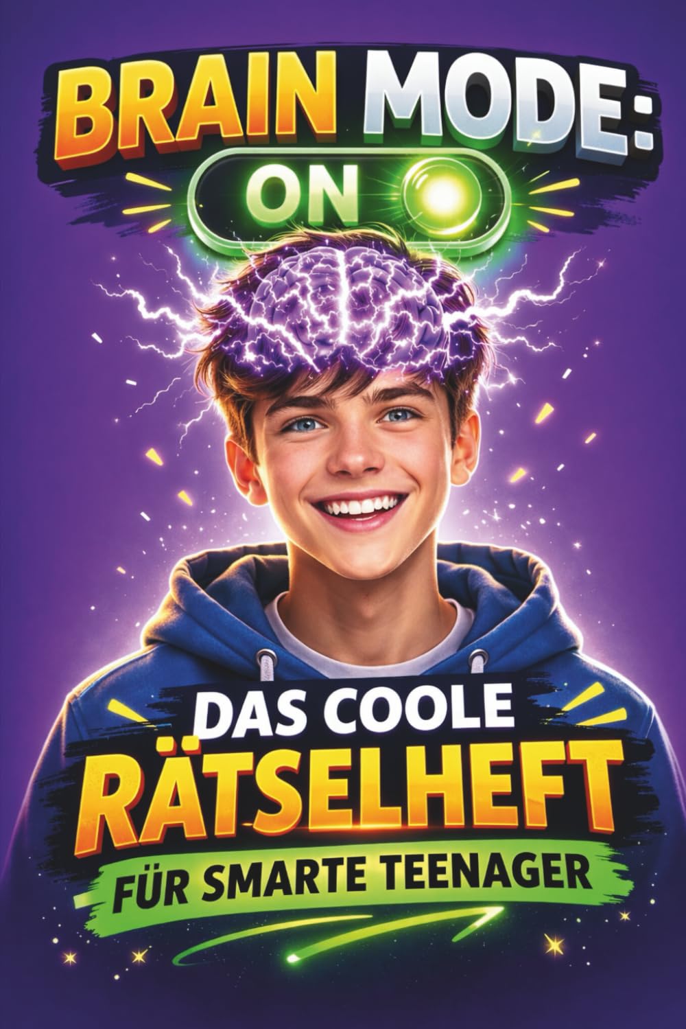 BRAIN MODE ON: Das coole Rätselbuch für smarte Teenager Offline Rätselbuch & perfektes Geschenk für Jungen und Mädchen ab 12 mit 222 Rätseln + Escape Room