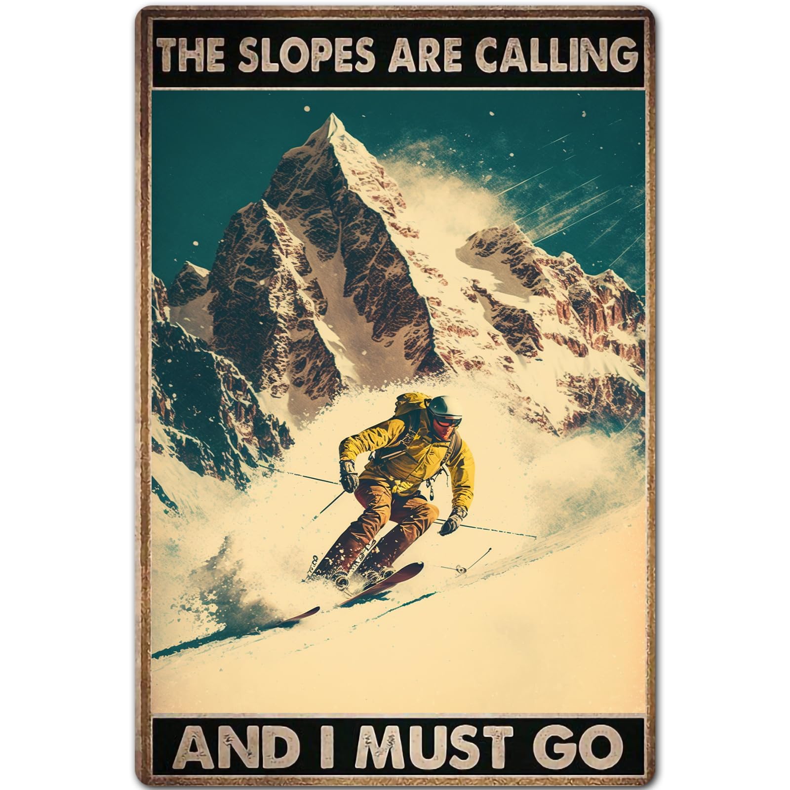 FJQWKLF Ski Metal Signs,The Slopes Are Calling I Must Go Retro Decor,Gift For Ski Enthusiasts,Kitchen Room Office Home Wall Decor Vintage Art 12x8 inch