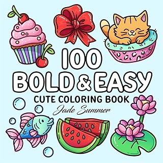 Jade Summer 100 Bold Coloring Book: Easy Large Print Designs for Adults & Kids - Animals, Flowers, Food & More!