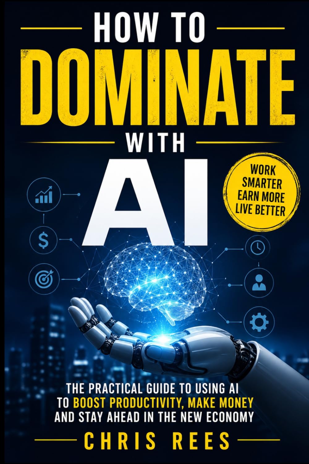 How to Dominate with AI: 1
