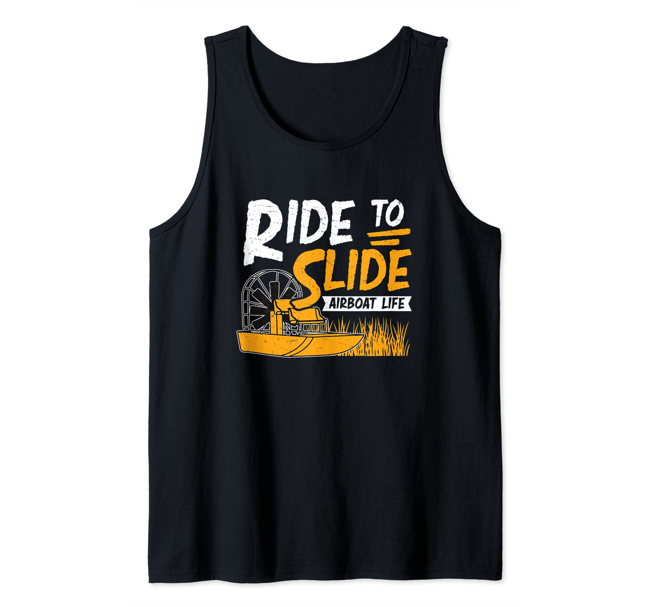 Cool Ride To Slide Aiboat Life For Swamp Boater Airboat Fans Tank Top
