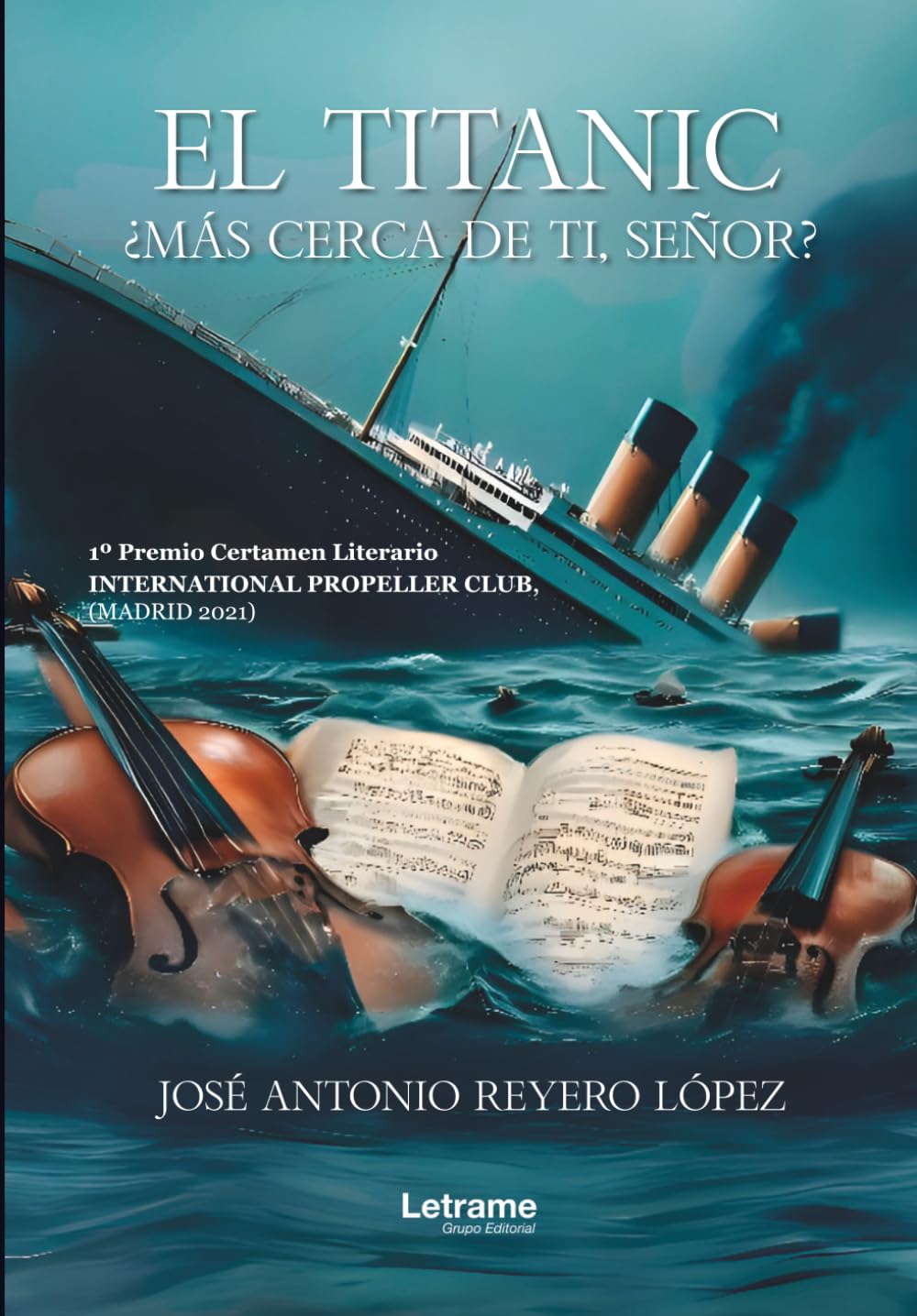 El Titanic, ¿más cerca de ti, Señor?: 01 (No ficcion)