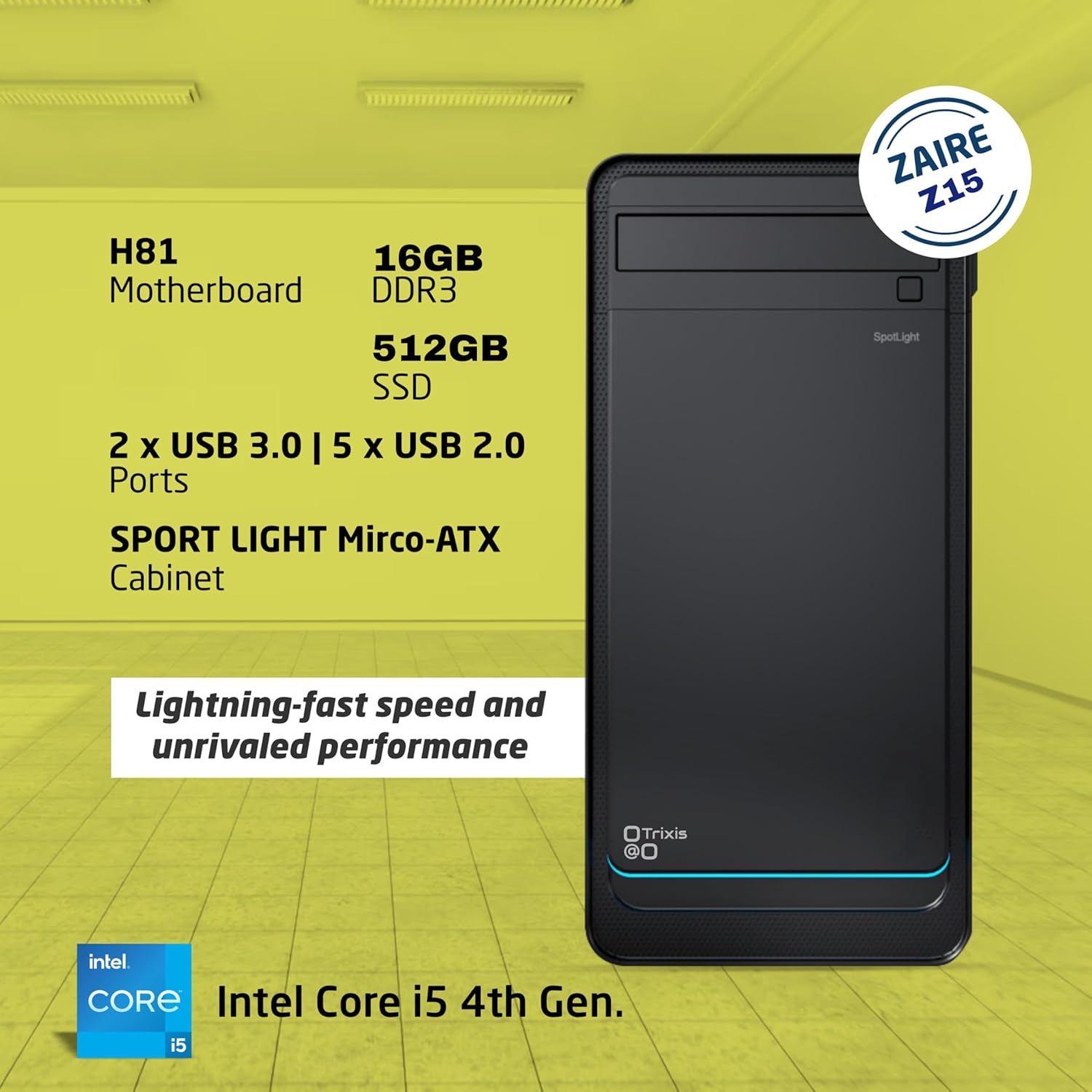 Trixis Zaire-Z15 i5 4th Generation Computer Desktop PC CPU H81,16GB-DDR3 RAM,Super Fast 512GB SSD and Basic Software Installed – Black