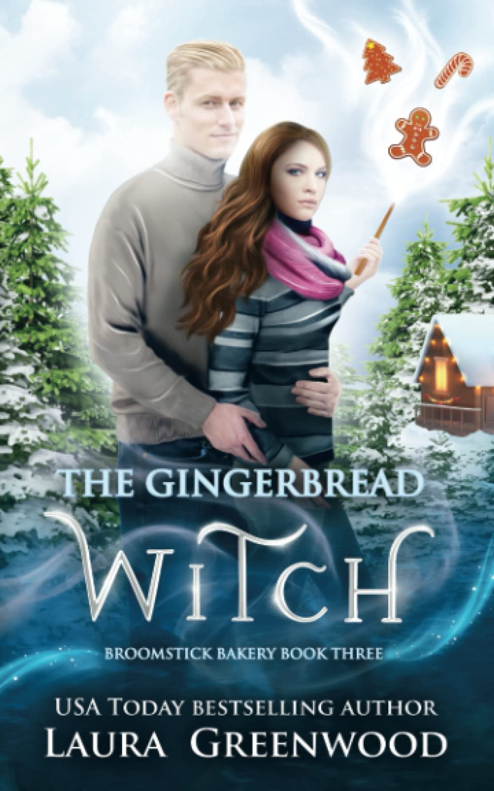 The Gingerbread Witch: 3 (Broomstick Bakery)