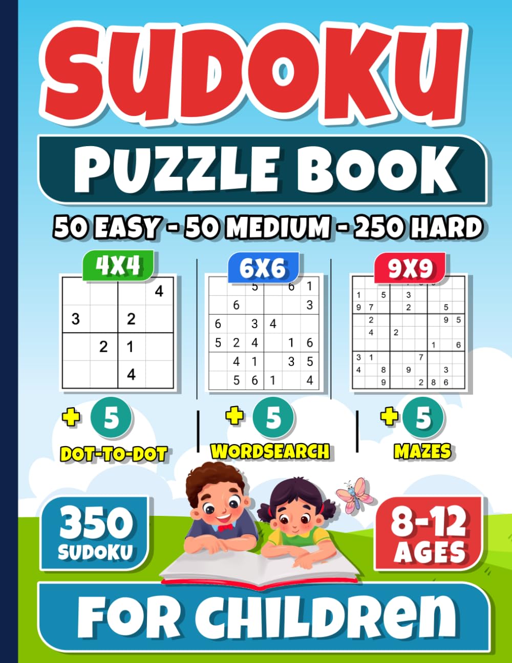 Sudoku for Children 8-12: Big Sudoku - Exciting Puzzle Book for Kids 8-12 with 350 Sudoku Challenges & Fun Bonus Activities, With Solutions