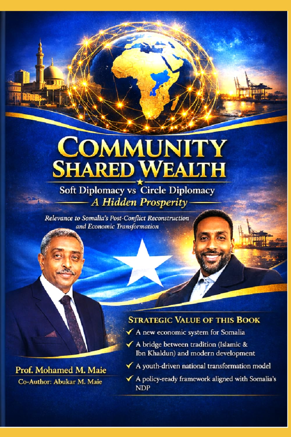 COMMUNITY SHARED WEALTH (CSHW): A HIDDEN PROSPERITY FOR SOMALI YOUTH: Youth-Led Blueprint for Economic Transformation in Somalia and the Diaspora