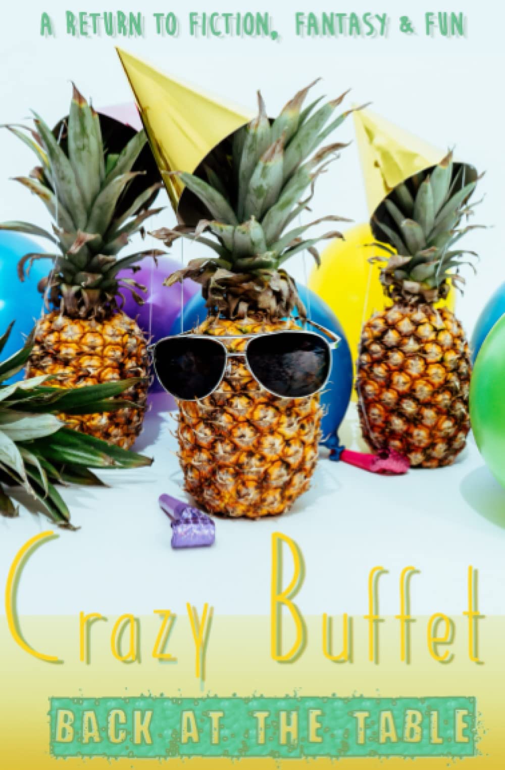 Crazy Buffet: Back at the Table