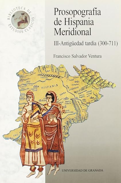 Portada de Prosopografia de Hispania Meridional III: Antiguedad Tardia
